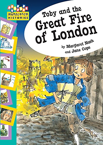 Toby and the Great Fire of London (Hopscotch Histories) (Bk. 1) (9780749670795) by Margaret Nash