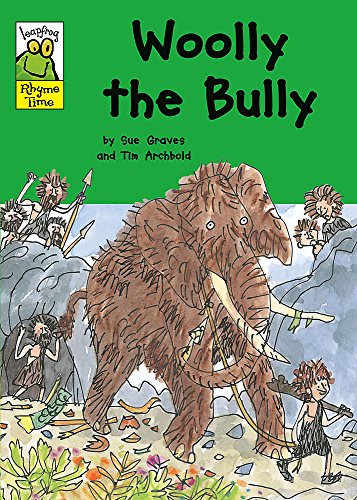 Woolly the Bully (Leapfrog Rhyme Time) (9780749670986) by Sue Graves