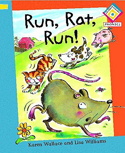 Run, Rat, Run (Reading Corner Phonics) (9780749671181) by Karen Wallace