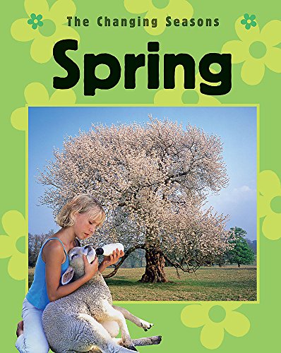 Imagen de archivo de Spring (The Changing Seasons) a la venta por WorldofBooks