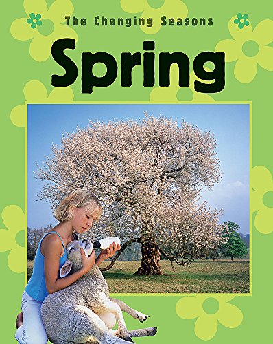 Spring (The Changing Seasons) (9780749671624) by Paul Humphrey