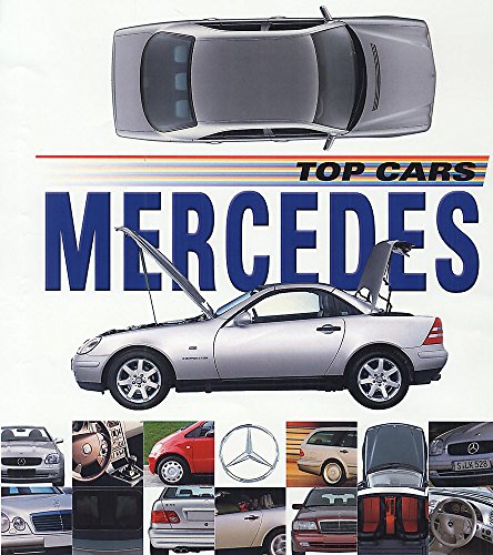 Imagen de archivo de Mercedes (Top Cars) a la venta por WorldofBooks
