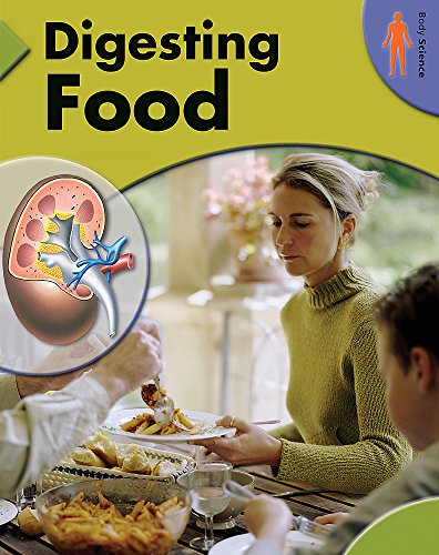 Digesting Food (Body Science) (9780749672560) by Rufus Walker