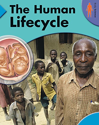 Stock image for The Human Lifecycle (Body Science) for sale by WorldofBooks