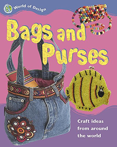 Bags and Purses (World of Design, Band 1)