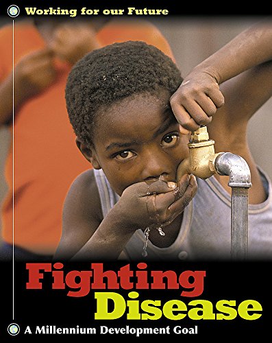 Stock image for Working for Our Future : Fighting Disease for sale by Better World Books