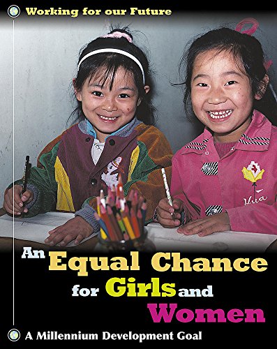 Stock image for Equal Chance For Girls and Women (Working For Our Future) for sale by AwesomeBooks