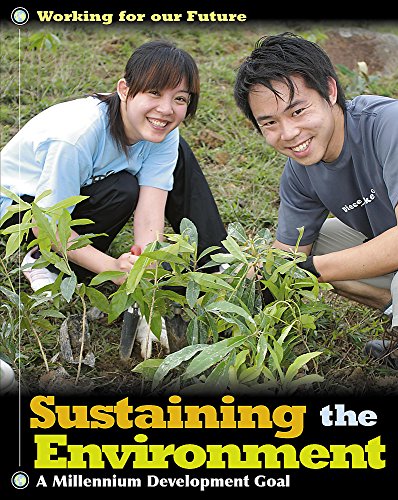 Sustaining the Environment (Working for Our Future) (9780749673505) by Henegan, Judith