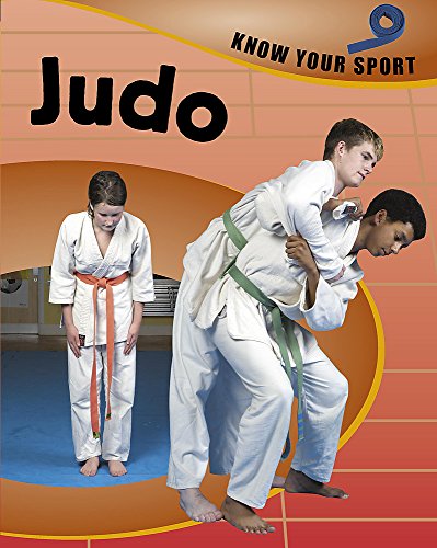 Judo (Know Your Sport) (9780749674090) by Clive Gifford