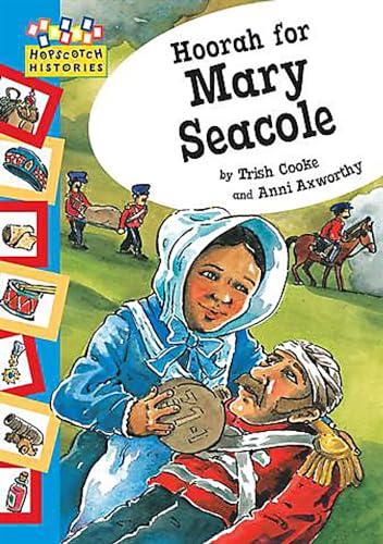 9780749674137: Hoorah for Mary Seacole (Hopscotch: Histories)