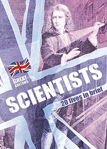 Scientists: 20 Lives in Brief (Great Britons) (9780749674694) by Sally Morgan