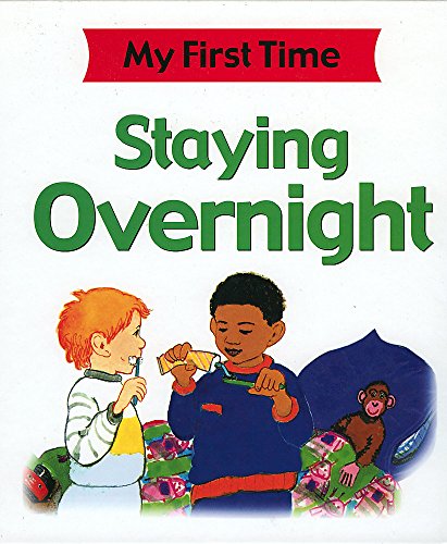 Staying Overnight (My First Time) (9780749674892) by Kate Petty; Lisa Kopper; Jim Pipe