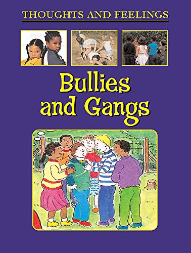 Stock image for Bullies and Gangs (Thoughts and Feelings) for sale by WorldofBooks