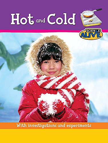 9780749675639: Hot and Cold (Science Alive)