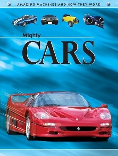 Stock image for Mighty Cars (Amazing Machines) for sale by WorldofBooks