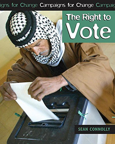 The Right to Vote (Campaigns for Change) (9780749676506) by Sean Connolly