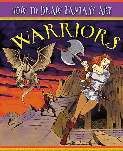 How To Draw Fantasy Art: Warriors (9780749676544) by Hansen, Jim; Beaumont, Steve