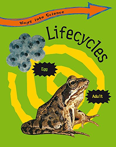 9780749676780: Lifecycles (Ways into Science)