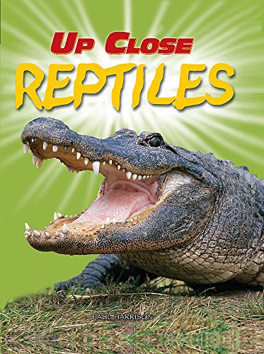 Up Close: Reptiles (9780749676872) by Paul Harrison