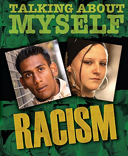 Stock image for Racism (Talking About Myself) for sale by WorldofBooks