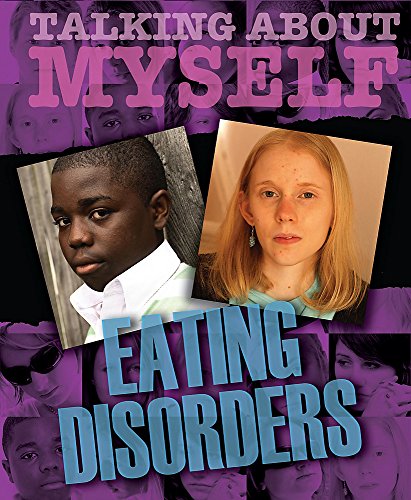 9780749677091: Talking About Myself: Eating Disorders