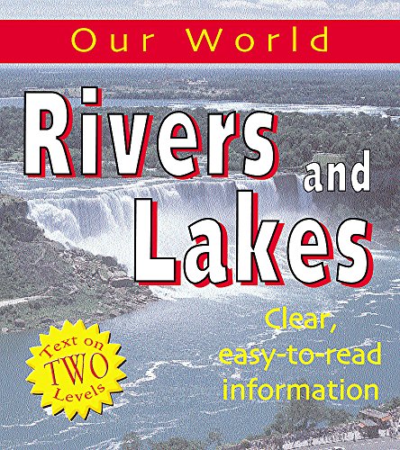 Stock image for Rivers and Lakes (Our World) for sale by MusicMagpie