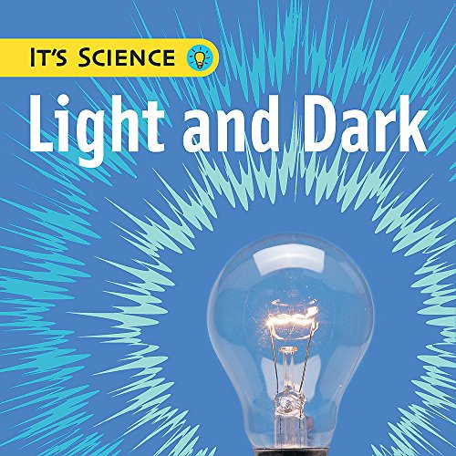 9780749677732: Light and Dark (It's Science)