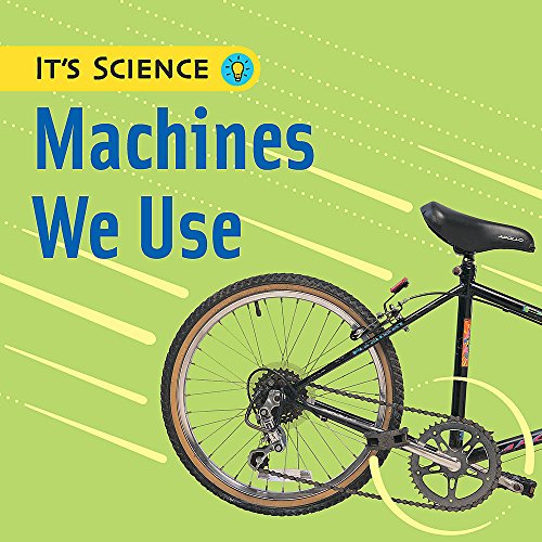 Machines We Use (It's Science) (9780749677756) by Sally Hewitt
