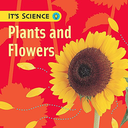 9780749677763: Plants and Flowers (It's Science)