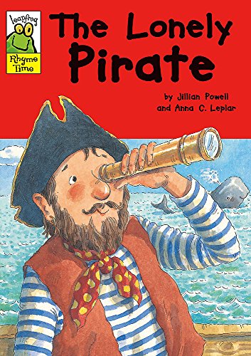 The Lonely Pirate (Leapfrog Rhyme Time) (9780749677930) by Jillian Powell