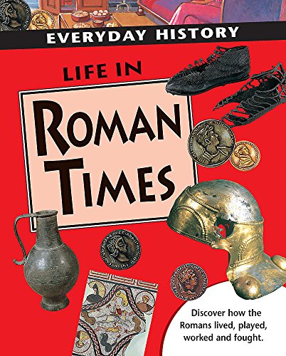 Beispielbild fr Life in Roman Times (Everyday History) zum Verkauf von WorldofBooks