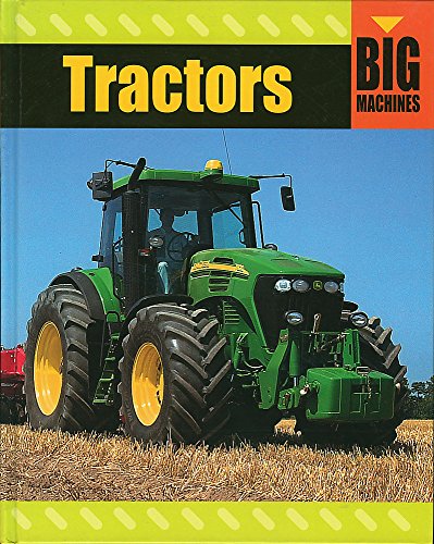 Stock image for Tractors (Big Machines) for sale by MusicMagpie