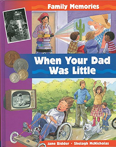 Beispielbild fr When Your Dad Was Little (Family Memories) zum Verkauf von AwesomeBooks