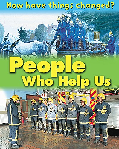 9780749678470: People Who Help Us (How Have Things Changed)