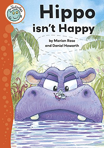 Beispielbild fr Tadpoles: Hippo Isn't Happy zum Verkauf von WorldofBooks