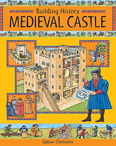 9780749679156: Building History: Medieval Castle