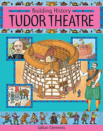 Beispielbild fr Building History: Tudor Theatre zum Verkauf von WorldofBooks