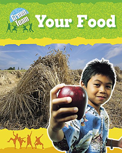 Your Food (Green Team) (9780749679347) by Sally Hewitt