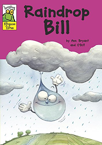 Raindrop Bill (Leapfrog Rhyme Time) (9780749679538) by Ann Bryant