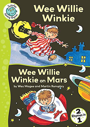 Beispielbild fr Tadpoles Nursery Rhymes: Wee Willie Winkie / Wee Willie Winkie on Mars zum Verkauf von WorldofBooks