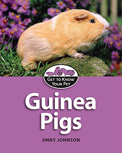 Stock image for Guinea Pigs (Get to Know Your Pet) for sale by WorldofBooks