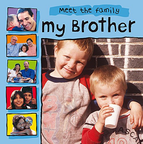 9780749681074: My Brother (Meet the Family)