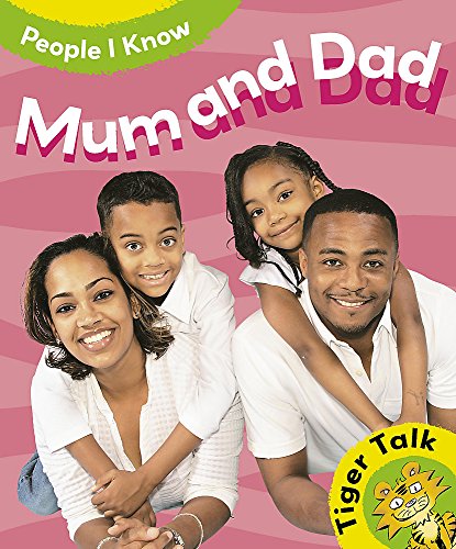 Stock image for Tiger Talk: People I Know: Mum and Dad for sale by Goldstone Books