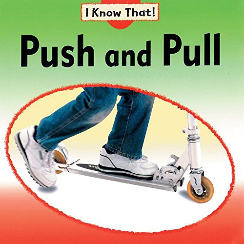 Beispielbild fr I Know That: Push And Pull zum Verkauf von AwesomeBooks
