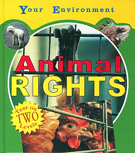 Animal Rights (Your Environment) (9780749681661) by Julia Allen; Margaret Iggulden