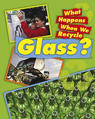 Glass (What Happens When We Recycle) (9780749681807) by Jillian Powell