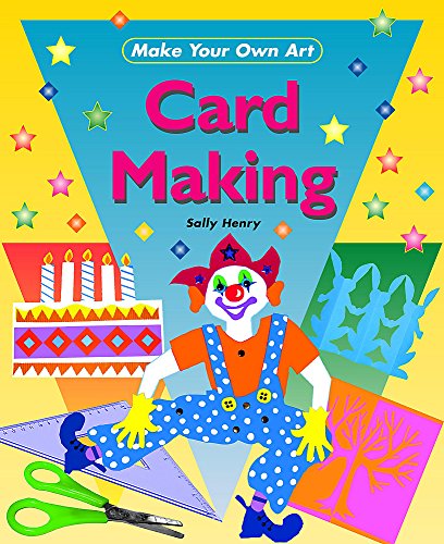 Stock image for Card Making (Make Your Own Art) for sale by AwesomeBooks