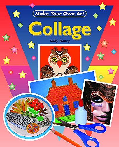 Stock image for Collage (Make Your Own Art) for sale by WorldofBooks