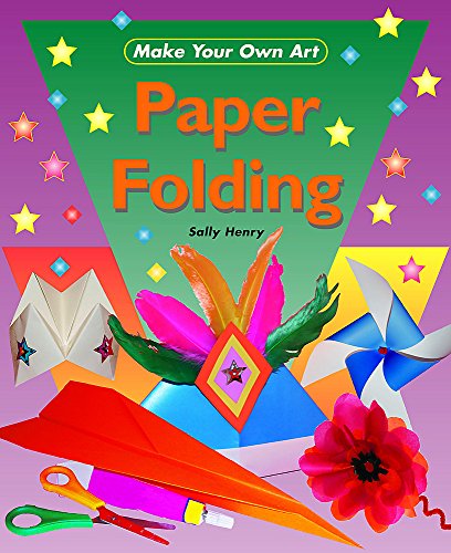 Stock image for Paper Folding (Make Your Own Art) for sale by WorldofBooks