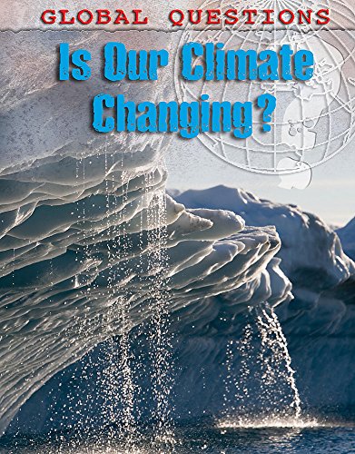 9780749682170: Is Our Climate Changing? (Global Questions)